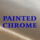 Painted Chrome